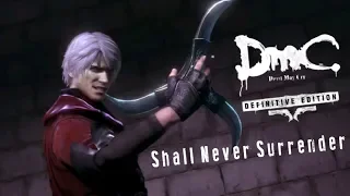 DmC: DE - "Shall Never Surrender" Combo Video (60fps)