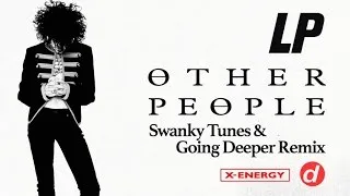 LP - Other People (Swanky Tunes & Going Deeper Remix)