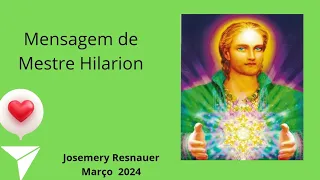 Mensagem de Mestre Hilarion!