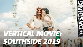 Southside Festival 2019 – Vertical Movie: Das ganze Wochenende auf deinem Handy | DASDING