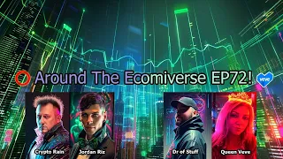Around The Ecomiverse EP72 Omi & Veve News Updates W/ QueenVeve, Doc & Crypto Rain