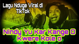 Nindy Yu Kar Kangge O Kwere Kole O