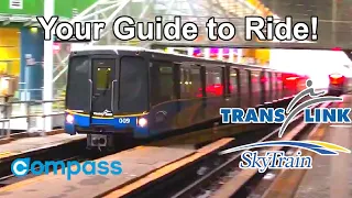 Your Guide to Ride! - TransLink SkyTrain (Metro Vancouver, BC)