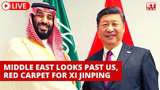 LIVE : As Middle East Looks Past US, China's Xi Jinping Gets Saudi Red Carpet | Saudi-China Ties