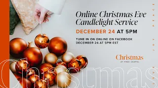 Christmas Eve Online Candlelight Service | Free Chapel