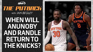 When will OG Anunoby and Julius Randle return to the Knicks? | The Putback | SNY