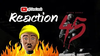Black Sherif - 45 (Official Video) Reaction | YaoCrack