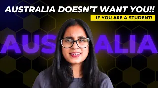 Australia doesn't want International students!