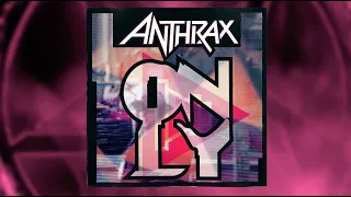 ANTHRAX 40 - EPISODE 18 - ONLY THE WHITE NOISE.