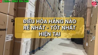 Điều hoà nào rẻ nhất, tốt nhất và đáng mua nhất hiện tại ?