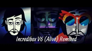 Incredibox V6 (Alive) [Remixed By Alex Ivan]