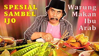 JAJA MIHARJA | SAMBEL IJO | WARUNG MAKAN IBU ARAB - PARUNG | KULINER BETAWI