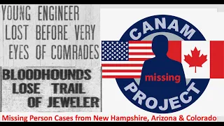 Missing 411-David Paulides Presents Missing Person Cases from New Hampshire, Arizona and Colorado