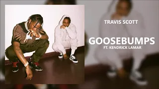 Travis Scott - goosebumps ft. Kendrick Lamar (963Hz)