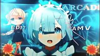 Arcade I Yummi x Re Zero [AMV/Edit]