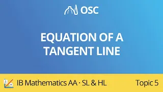 Equation of a tangent line [IB Maths AA SL/HL]