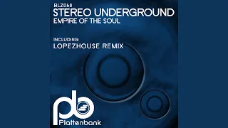 Empire of the Soul (Lopezhouse Remix)