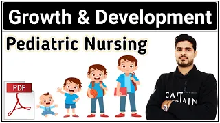 Growth and development | Pediatric Nursing Crash Course