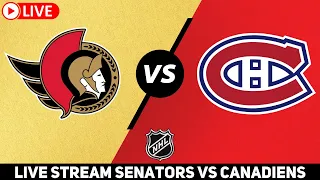 Ottawa Senators vs Montreal Canadiens LIVE PLAY BY PLAY | LIVE STREAM FULL GAME