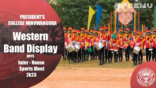 Wenstern Band Display Boys Inter House Sport Meet 2023 President's College Minuwangoda