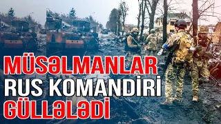 Səfərbərliklə cağrılan müsəlmanlar rus komandiri güllələdi - Media Turk TV