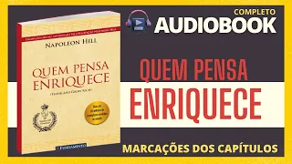 QUEM PENSA ENRIQUECE | Napoleon Hill | AUDIOBOOK COMPLETO