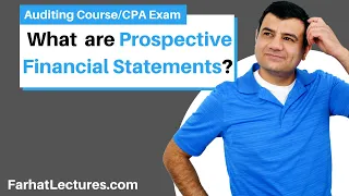 Prospective Financial Statements: Projection and Forecast | Auditing and Attestation | CPA Exam