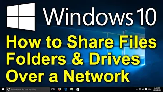 ✔️ Windows 10 - How to Share Files, Folders & Drives Between Computers Over a Network