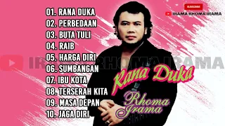 RHOMA IRAMA : RANA DUKA