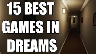 15 Best Games In Dreams You Need To Experience