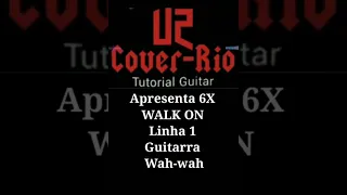 U2 Cover-Rio Tutorial Guitarra/Walk On