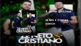 Zé Neto & Cristiano - A gente continua