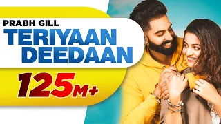 Teriyaan Deedaan (Official Video) | Parmish Verma | Prabh Gill | Desi Crew | Dil Diyan Gallan