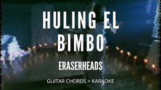 Huling El Bimbo (Eraserheads) Guitareoke - Guitar Chords + Karaoke