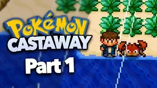 Pokemon but you're stranded on an island.. | Pokémon Castaway (Part 1)