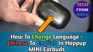 How To Change Language Chinese To English In Hoppup MINI TWS Earbuds 👍👍