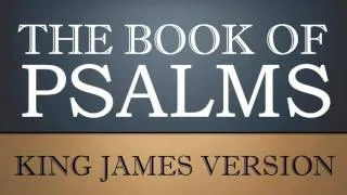 Book of Psalms - Chapter 22 - KJV Audio Bible