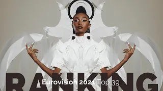 Top 39 (+ Israel revamp reaction) - Eurovision 2021