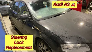 Audi A3 steering lock replacement