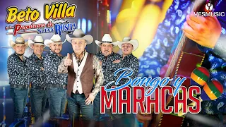 Beto Villa Y Los Populares De Nueva Rosita "Bongo Y Maraca" (Video Oficial)