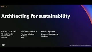 AWS re:Invent 2021 - Architecting for sustainability