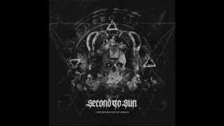 Second To Sun - I Psychoanalyze My Ghosts (Single)