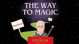 The Way to MAGIC - Carl Jung Reveals the Essence of Magic in The Red Book