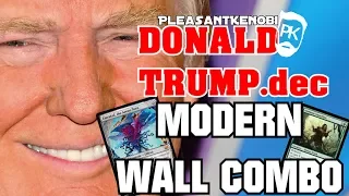 "Donald Trump.dec"  - Modern Wall Combo Tribal - MTG Gameplay and Deck Tech