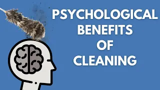 5 psychological BENEFITS  of A CLEAN HOME