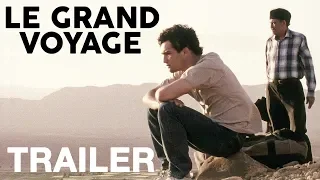 LE GRAND VOYAGE Remastered - Trailer - Peccadillo Pictures