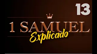 1ro. SAMUEL 13 - EXPLICADO | Reavivados por su Palabra || 19 DE SEPTIEMBRE 2022