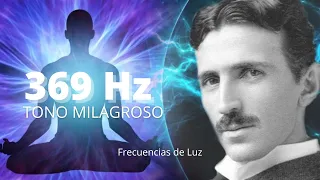 369 Hz Nikola Tesla ✦ Tono Milagroso - Eleva Vibración - Manifiesta Milagros - Conecta al Universo