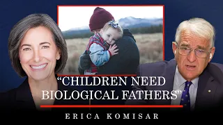 'Children need biological fathers' | Erica Komisar