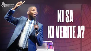 Ki Sa Ki Verite A? | Pastè Gregory Toussaint |  "Reyalite vs Verite"